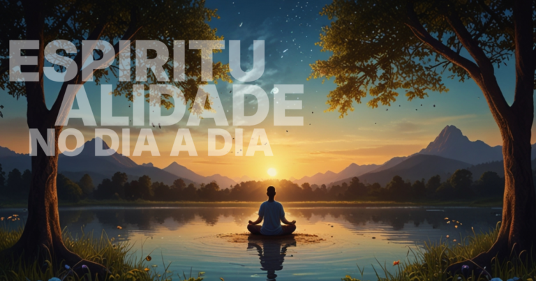 5 Práticas de Espiritualidade para o Equilíbrio Emocional